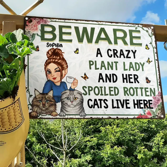 A Crazy Plant Lady & Her Spoiled Rotten Cats Live Here Funny - Personalized Classic Metal Signs