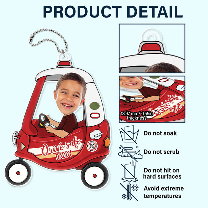 Custom Photo Drive Safe Daddy - Personalized Acrylic Car Hanger