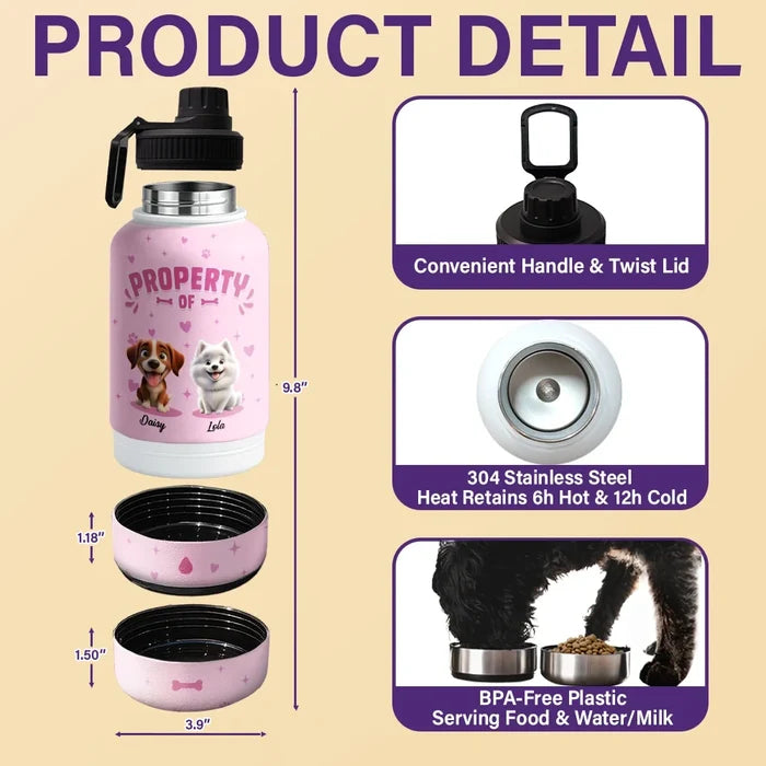 Dog Lovers,Dog Mom,Dog Dad - Property of Adorable Dogs - Personalized 30oz Pet Water Bottle With Bowl