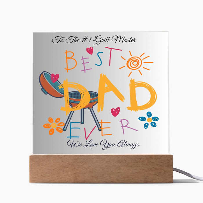 TO THE #1-GRILL MASTER-BEST DAD EVER-Square Acrylic Plaque!
