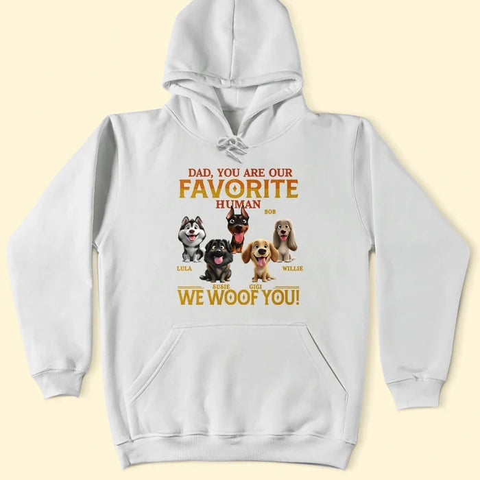 Pet Lovers,Pet Mom,Pet Dad,Happy,Dog Lovers,Dog Mom,Dog Dad - You Are My Favorite Human - Personalized T Shirt