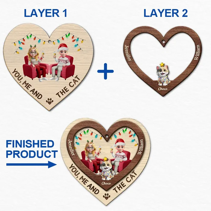 Gift For Couples,Gift For Husband,Gift For Wife,Gift For Boyfriend,Gift For Girlfriend,Cat Lovers,Cat Couple,Pet Lovers,Pet Couple,Christmas,Love - Heart You Me And The Cat - Personalized 2-Layered Wooden Ornament